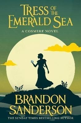 Tress of the Emerald Sea: A Cosmere Novel - Brandon Sanderson