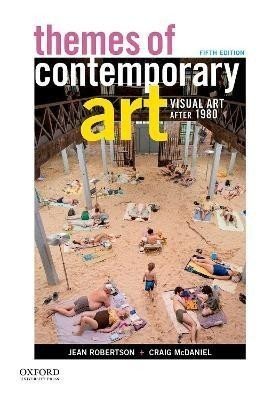 Themes of Contemporary Art: Visual Art after 1980 - Jean Robertson