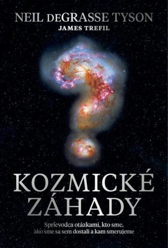 Kozmické záhady - James Trefil; Neil deGrasse Tyson