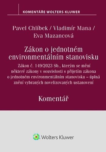 Zákon o jednotném environmentálním stanovisku - Pavel Chlíbek; Vladimír Mana; Eva Mazancová