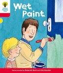 Oxford Reading Tree: Level 4: More Stories B: Wet Paint (Hunt Roderick)(Paperback / softback)