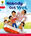 Oxford Reading Tree: Level 4: More Stories A: Nobody Got Wet (Hunt Roderick)(Paperback / softback)