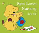 Spot Loves Nursery(Board book)