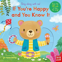 Sing Along With Me! If You're Happy and You Know It (Nosy Crow)(Board book)