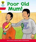 Oxford Reading Tree: Level 4: More Stories A: Poor Old Mum (Hunt Roderick)(Paperback / softback)