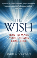 Wish - How to make your dreams come true (Donovan Angela)(Paperback / softback)