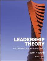 Leadership Theory: Cultivating Critical Perspectives (Dugan John P.)(Pevná vazba)