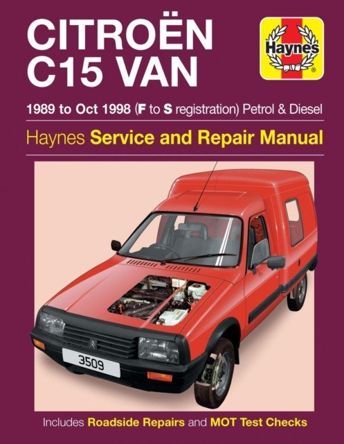 Citroen C15 Van Petrol & Diesel (89 - Oct 98) F To S (Haynes Publishing)(Paperback / softback)