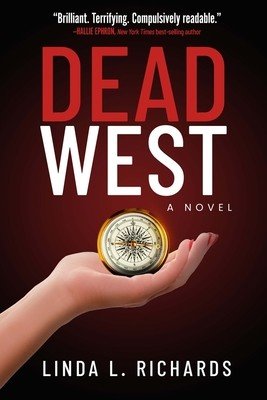 Dead West: A Novel Volume 3 (Richards Linda L.)(Pevná vazba)