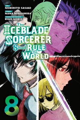 The Iceblade Sorcerer Shall Rule the World 8 (Sasaki Norihito)(Paperback)