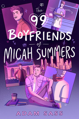 The 99 Boyfriends of Micah Summers (Sass Adam)(Paperback)