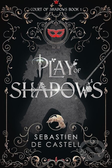 Play of Shadows - Sebastien de Castell