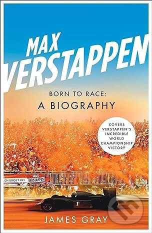 Max Verstappen Born To Race - James Gray