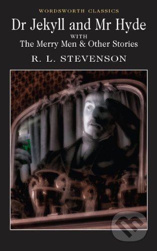 Doctor Jekyll and Mr.Hyde - Louis Robert Stevenson