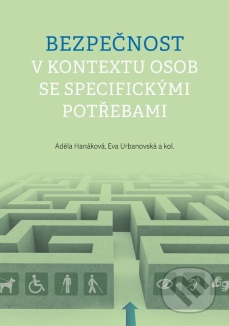 Bezpečnost v kontextu osob se specifickými potřebami - Adéla Hanáková