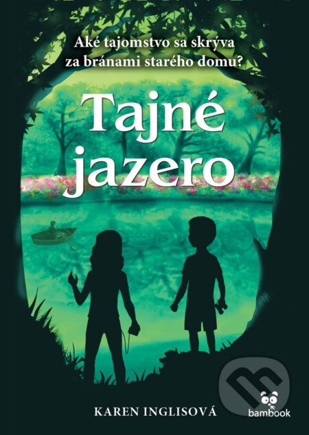 Tajné jazero - Karen Inglis