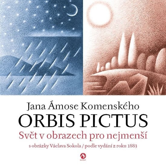 Orbis pictus - Svět v obrazech pro nejmenší s obrázky Václava Sokola / podle vydání z roku 1883 - Jan Ámos Komenský