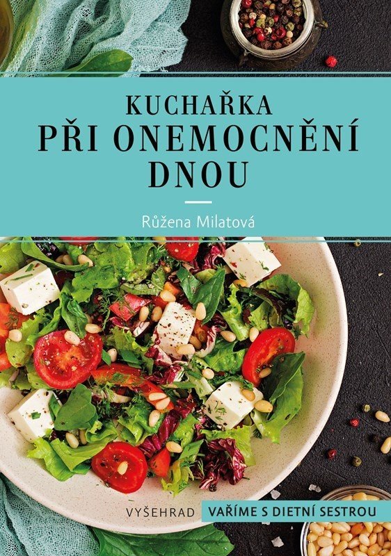 Kuchařka při onemocnění dnou, 4.  vydání - Růžena Milatová