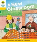 Oxford Reading Tree: Level 5: More Stories B: A New Classroom (Hunt Roderick)(Paperback / softback)