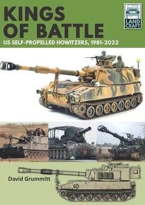 Kings of Battle Us Self-Propelled Howitzers, 1981-2022 (Grummitt David)(Paperback)