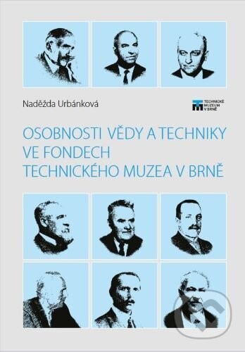 Osobnosti vědy a techniky ve fondech Technického muzea v Brně - Naděžda Urbánková