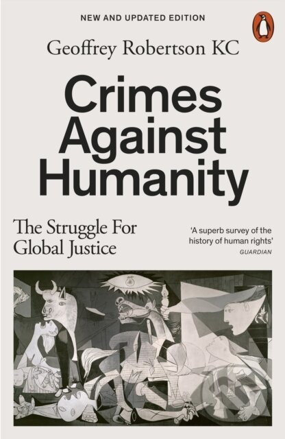 Crimes Against Humanity - Geoffrey, QC Robertson