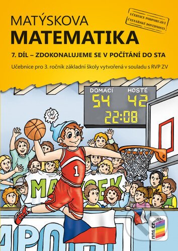 Matýskova matematika 7. díl: Zdokonalujeme se v počítání do sta - Nakladatelství Nová škola Brno