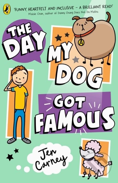 The Day My Dog Got Famous - Jen Carney