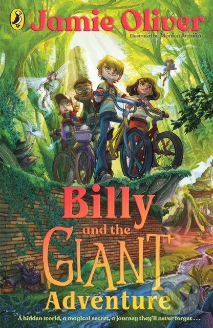 Billy and the Giant Adventure - Jamie Oliver, Monica Armino (ilustrátor)