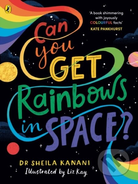 Can You Get Rainbows in Space? - Sheila Kanani