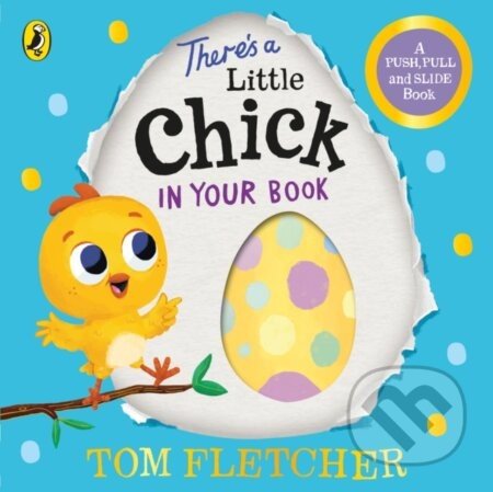 There’s a Little Chick In Your Book - Tom Fletcher
