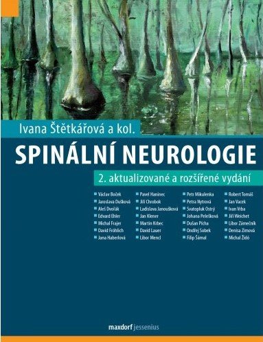 Spinální neurologie | KOLEKTIV, autorů, ŠTĚTKÁŘOVÁ, Ivana