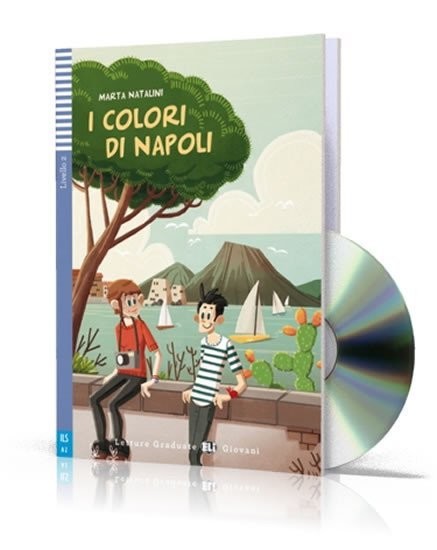 Letture Graduate ELI Giovani 2/A2: I colori di Napoli + Downloadable Multimedia - Marta Natalini