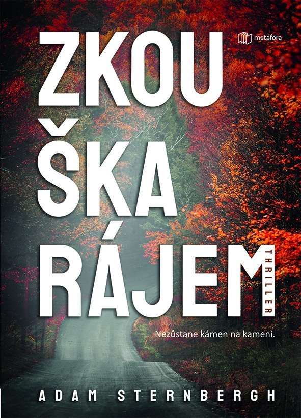 Zkouška rájem - Sternbergh  Adam