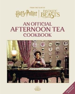Harry Potter Afternoon Tea Magic: Official Snacks, Sips and Sweets Inspired by the Wizarding World - Veronica Hinke