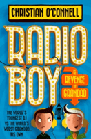 Radio Boy and the Revenge of Grandad (O'Connell Christian)(Paperback / softback)