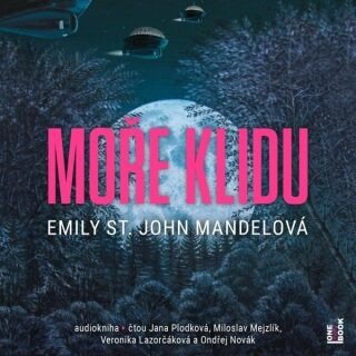 Moře klidu - Emily St. John Mandelová - audiokniha