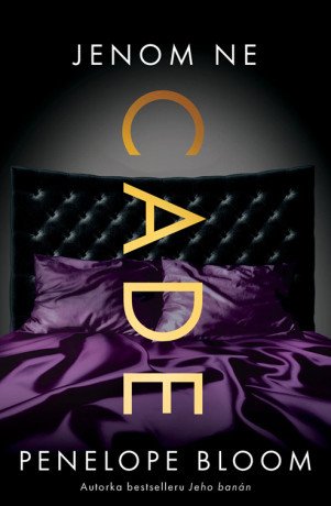 Jenom ne Cade - Penelope Bloom - e-kniha