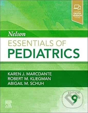 Nelson essentials of pediatrics, 9th edition - Karen Marcdante, Robert M. Kliegman, Abigail M. Schuh