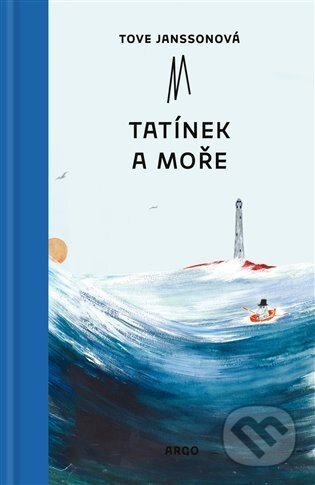 Mumínci: Tatínek a moře - Tove Jansson