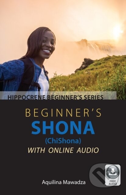 Beginner's Shona (ChiShona) with Online Audio - Aquilina Mawadza