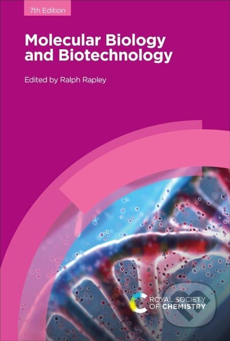 Molecular Biology and Biotechnology - Ralph Rapley