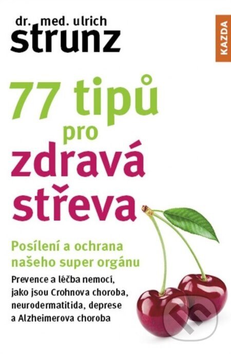 77 tipů pro zdravá střeva - Ulrich Strunz