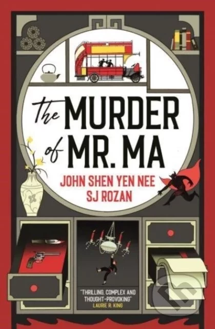The Murder of Mr Ma - John Shen Yen Nee, SJ Rozan