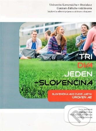 Tri, dva, jeden - Slovenčina, úroveň A2 + CD - Iveta Andorová