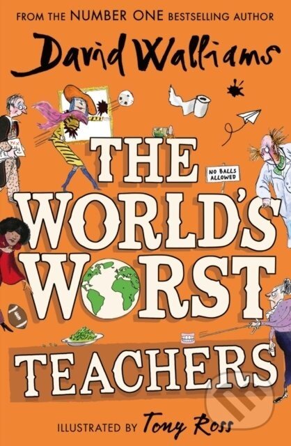 The World’s Worst Teachers - David Walliams, Tony Ross (ilustrátor)