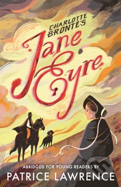 Jane Eyre - Charlotte Brontë, Patrice Lawrence