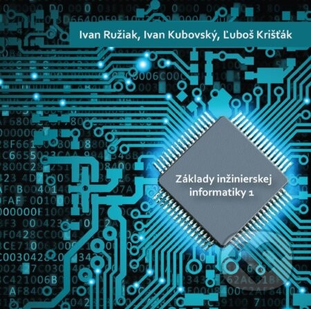 Základy inžinierskej informatiky 1 - CD - Ivan Ružiak