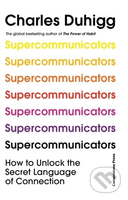 Supercommunicators - Charles Duhigg