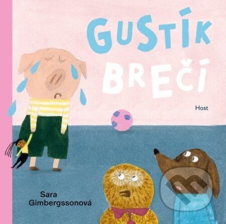 Gustík brečí - Sara Gimbergssonová